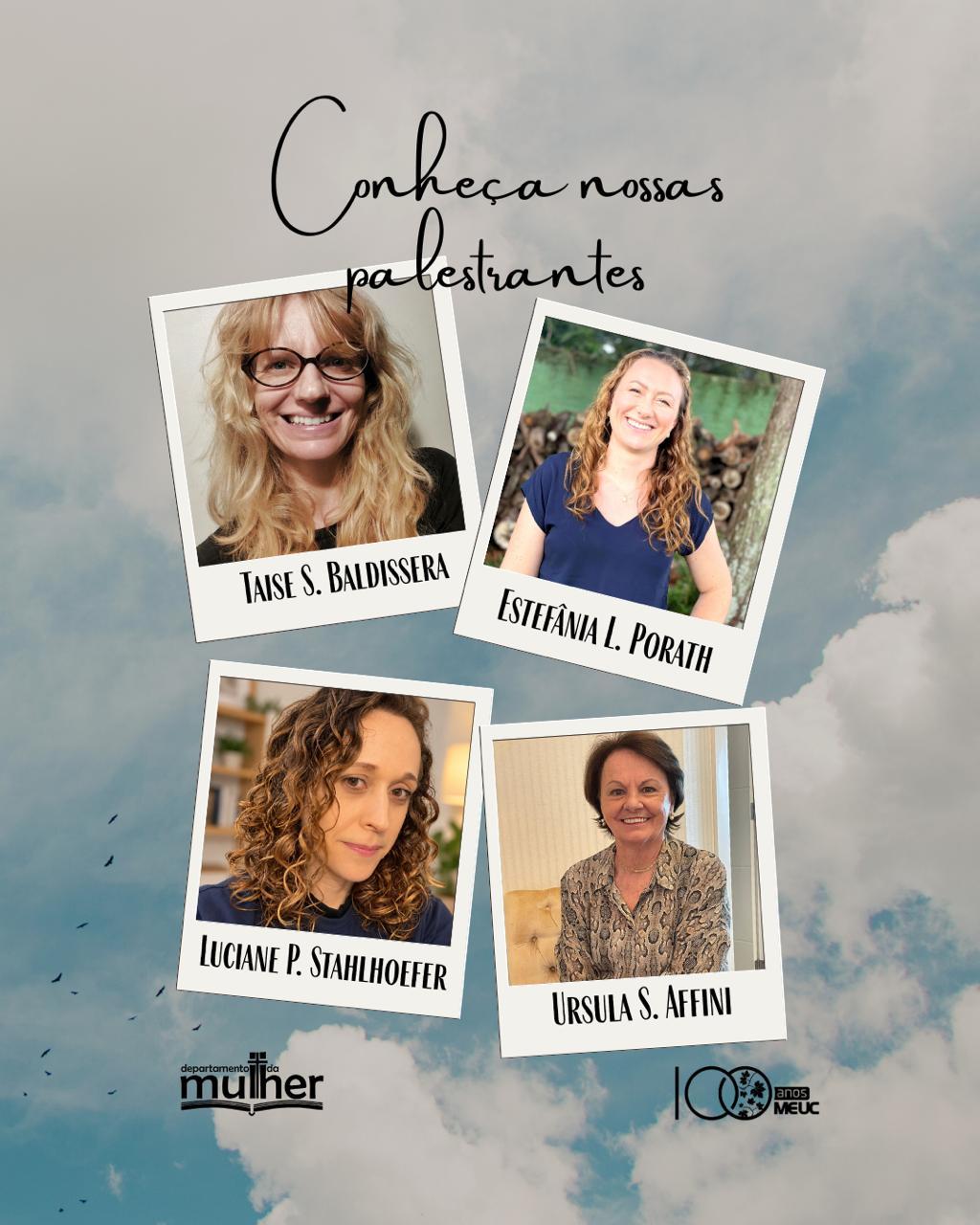 Taise S. Baldissera, Estefânia L. Porath, Luciane P. Stahlhoefer e Ursula S. Affini